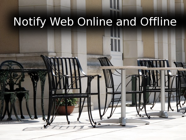 Notify Web Online and Offline